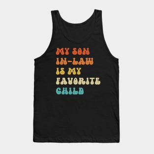 My Son In Law Is My Favorite Child Tank Top